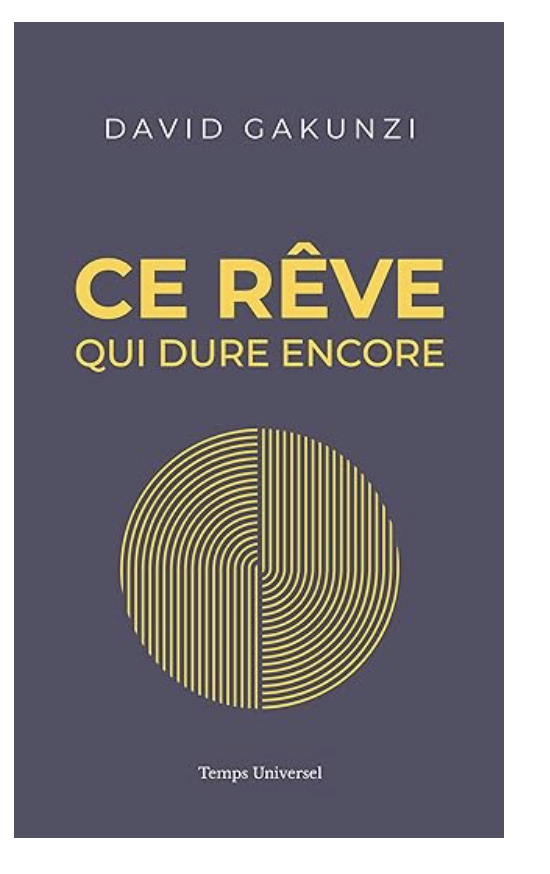 « CE RÊVE QUI DURE ENCORE »